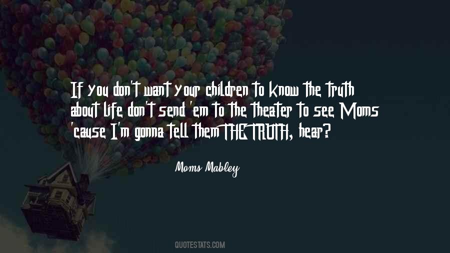 Quotes About Mom Moms #928354