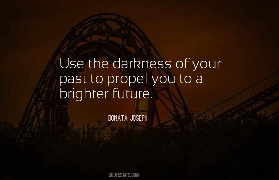 Quotes About Brighter #1020375