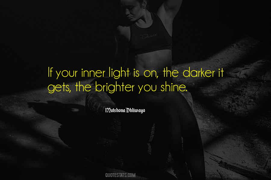 Quotes About Brighter #1047456