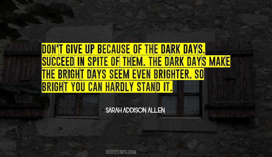 Quotes About Brighter #1078230
