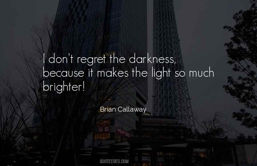 Quotes About Brighter #1193645