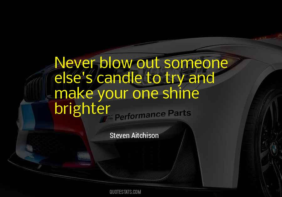 Quotes About Brighter #1212342