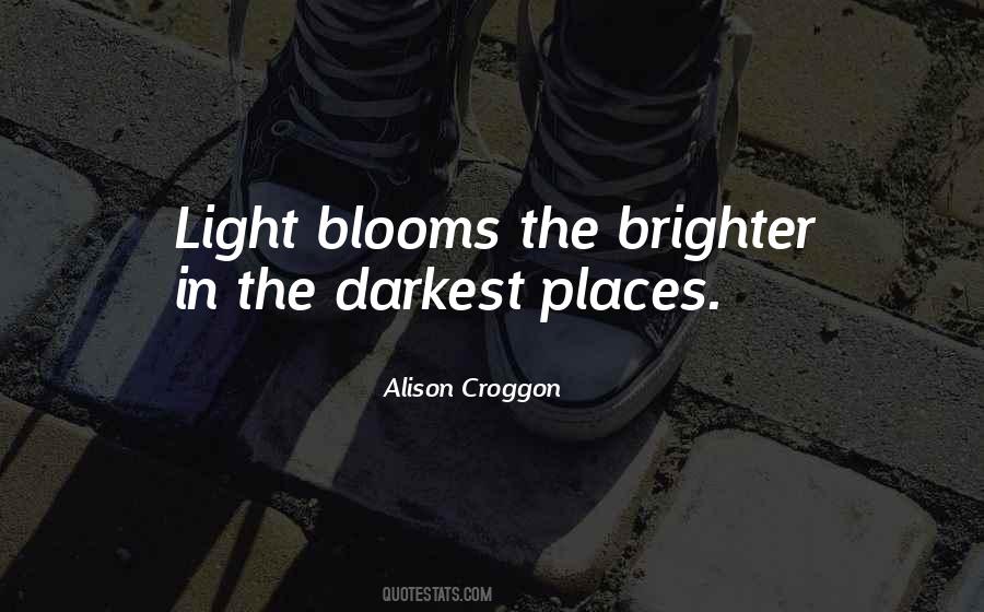 Quotes About Brighter #1378299