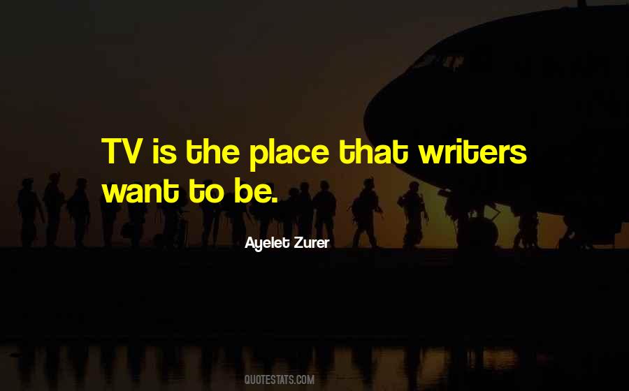 Tv Writers Quotes #1843631