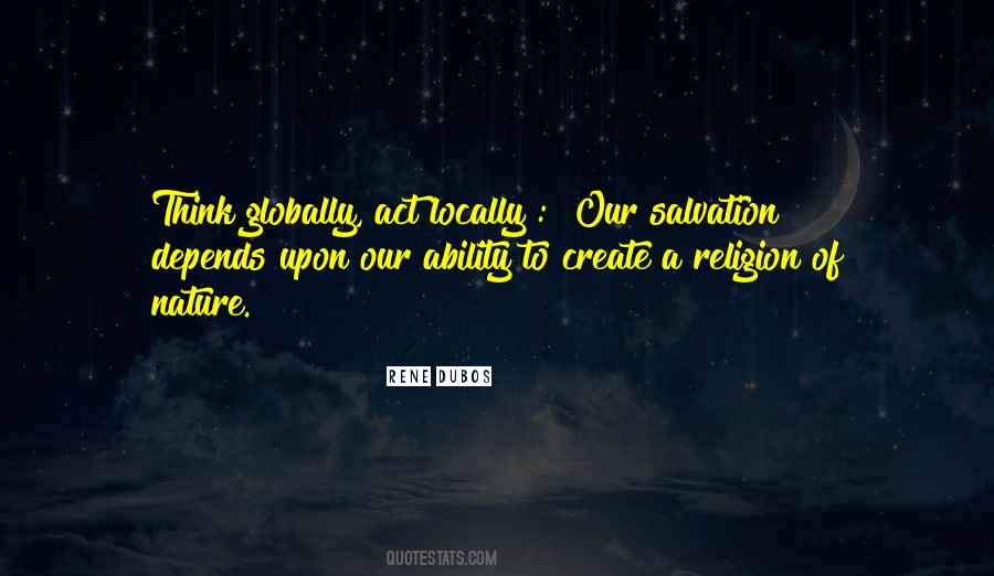 Think Globally Quotes #571010