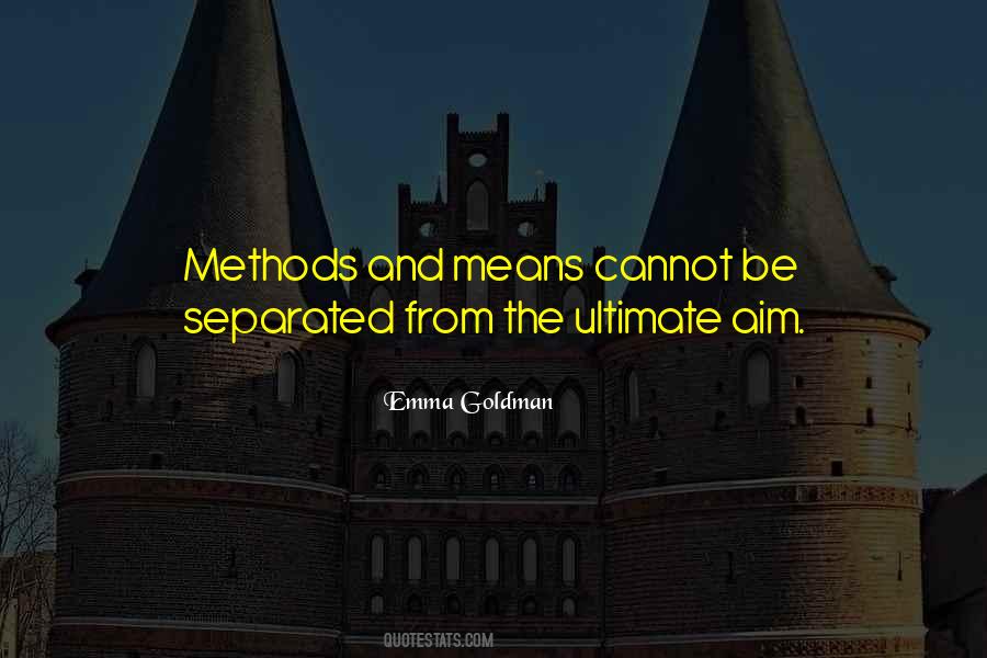 Quotes About Methods #1419383