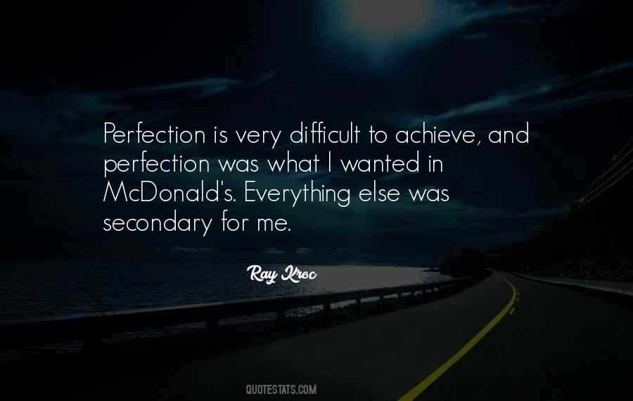 Quotes About No Such Thing As Perfection #18651