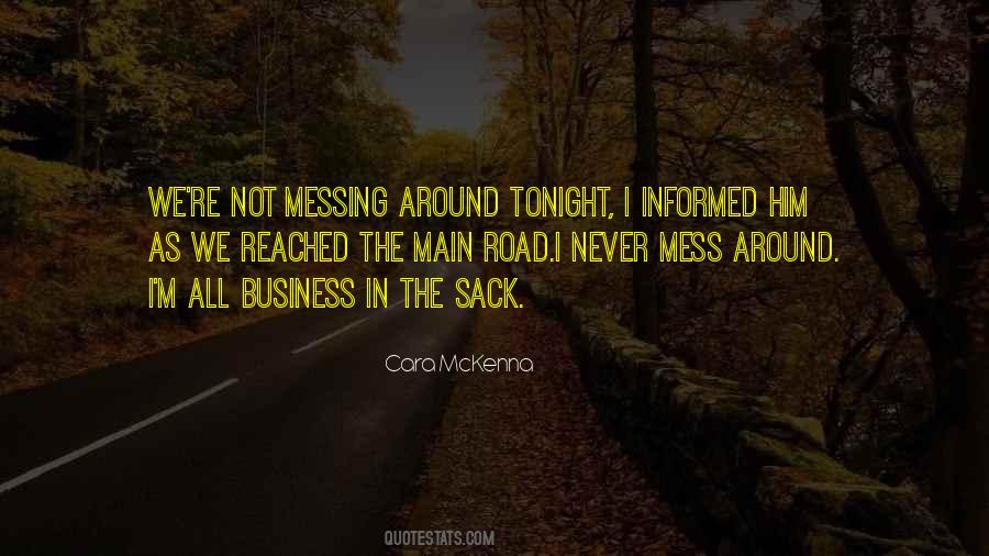 Quotes About Messing Around #1376315