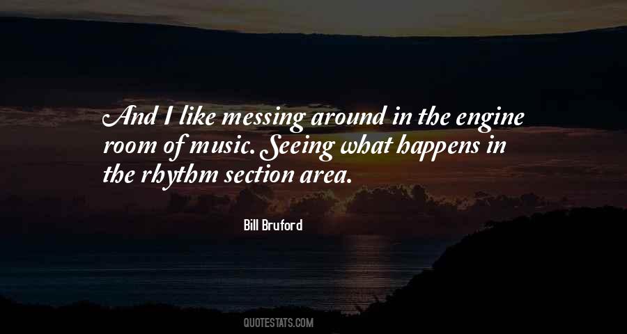 Quotes About Messing Around #1680100