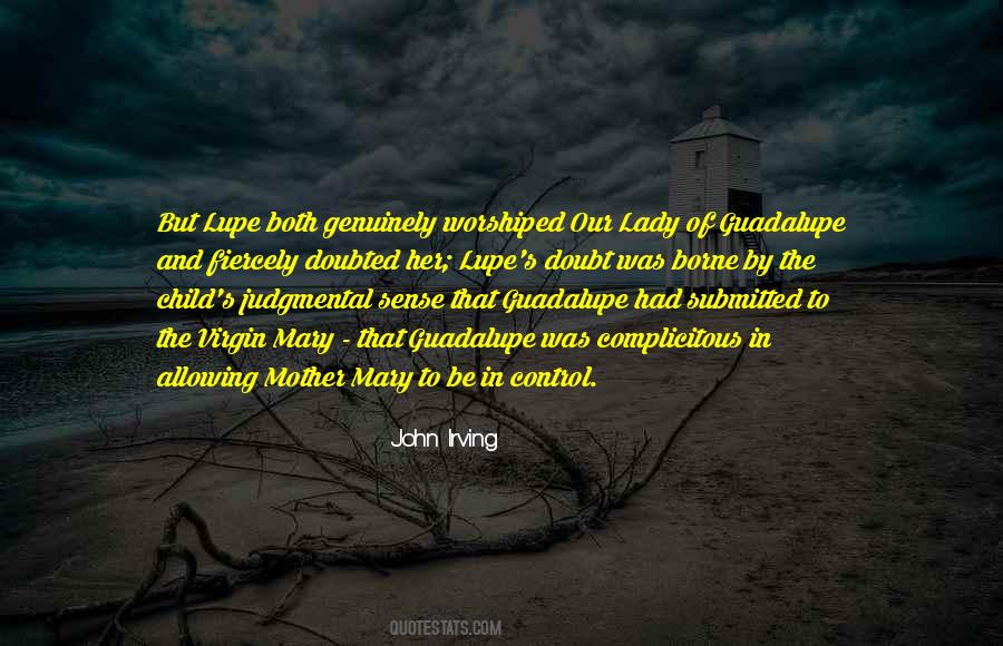 Quotes About Virgin Of Guadalupe #1562285