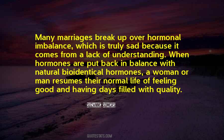 Quotes About Hormonal Imbalance #1305073