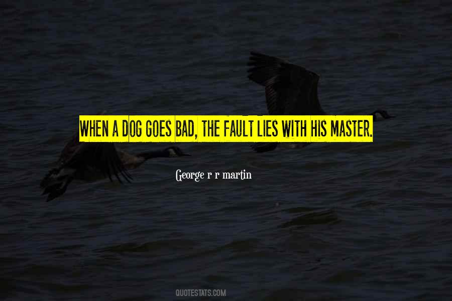 Quotes About Bad Dogs #1204801
