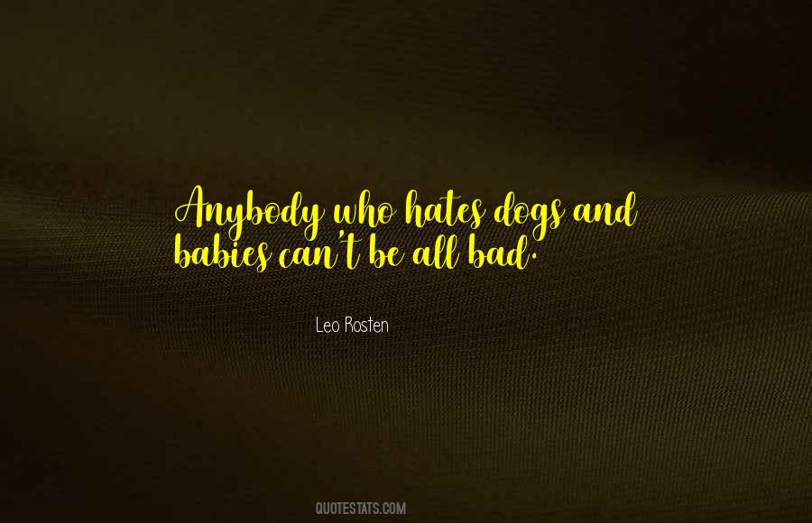 Quotes About Bad Dogs #93977