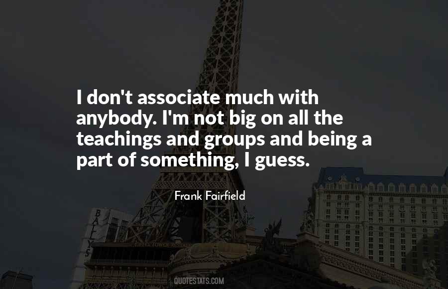 Quotes About Being A Part Of Something #1481800