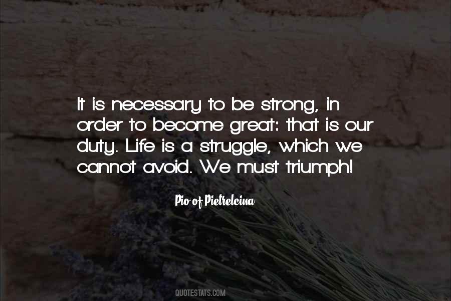 Quotes About Struggle And Triumph #1412814