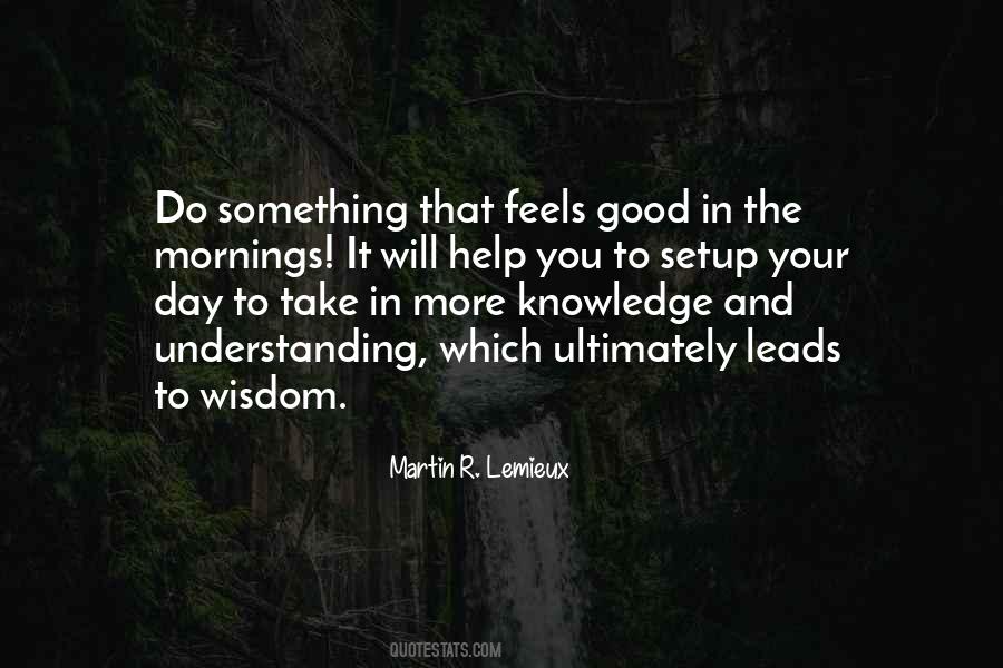 Quotes About More Knowledge #1038632
