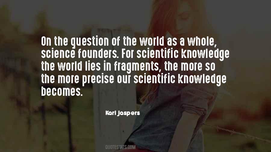 Quotes About More Knowledge #14890