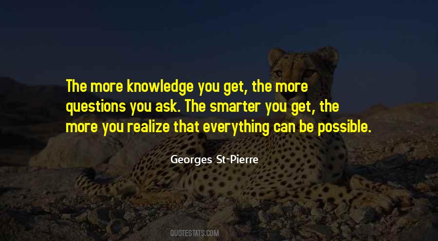 Quotes About More Knowledge #1521009