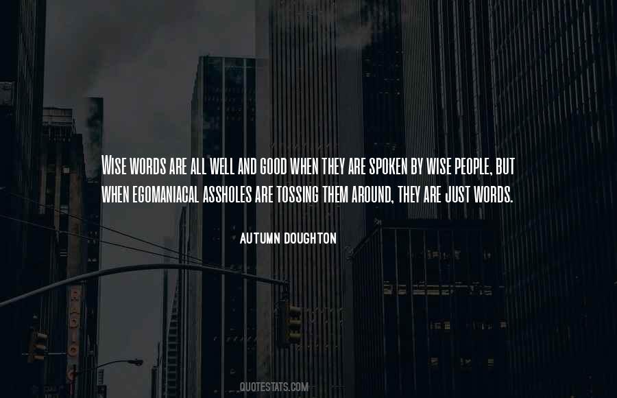 Quotes About Wise Words #1225992