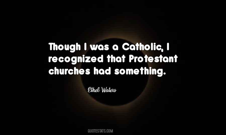 Quotes About Catholic Church #218710