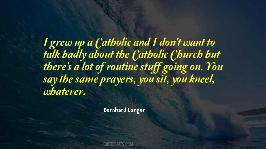 Quotes About Catholic Church #491149