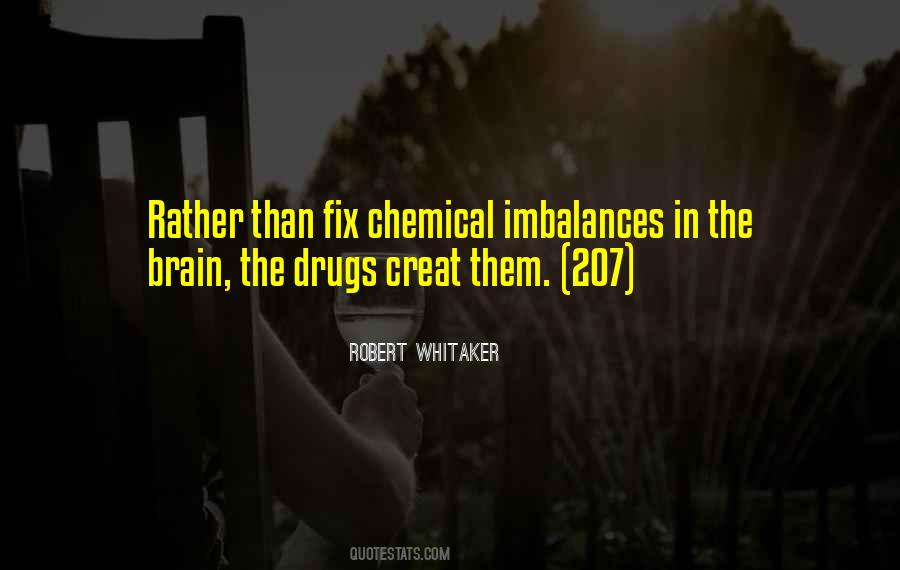 Quotes About Chemical Drugs #651185