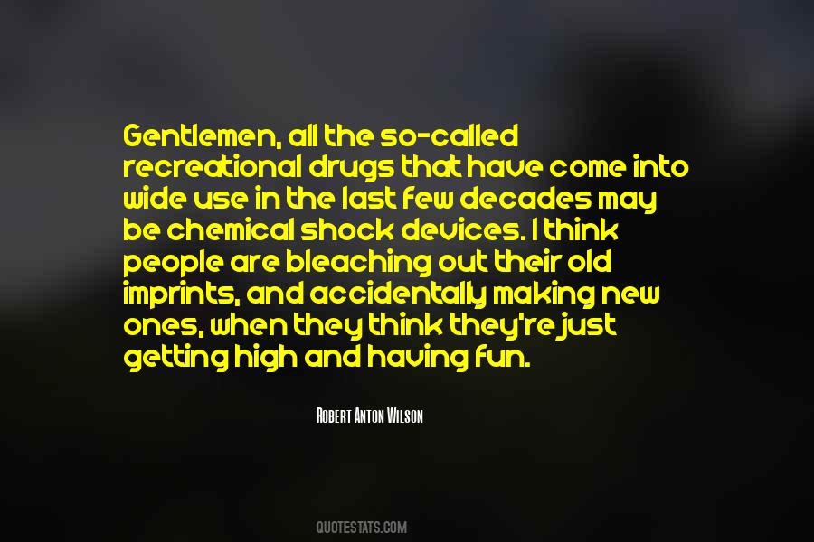 Quotes About Chemical Drugs #74013