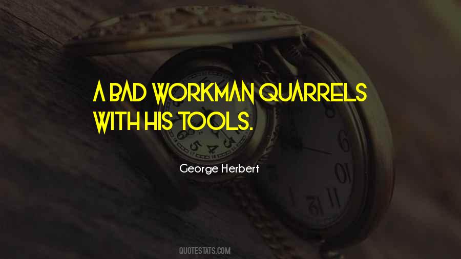 Quotes About Workmen #361526