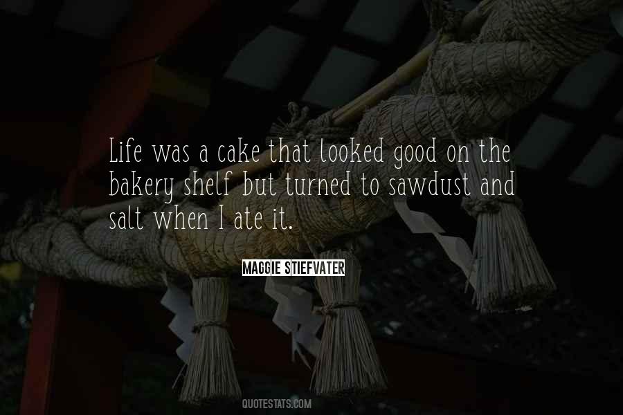 Quotes About Cake And Life #1087382