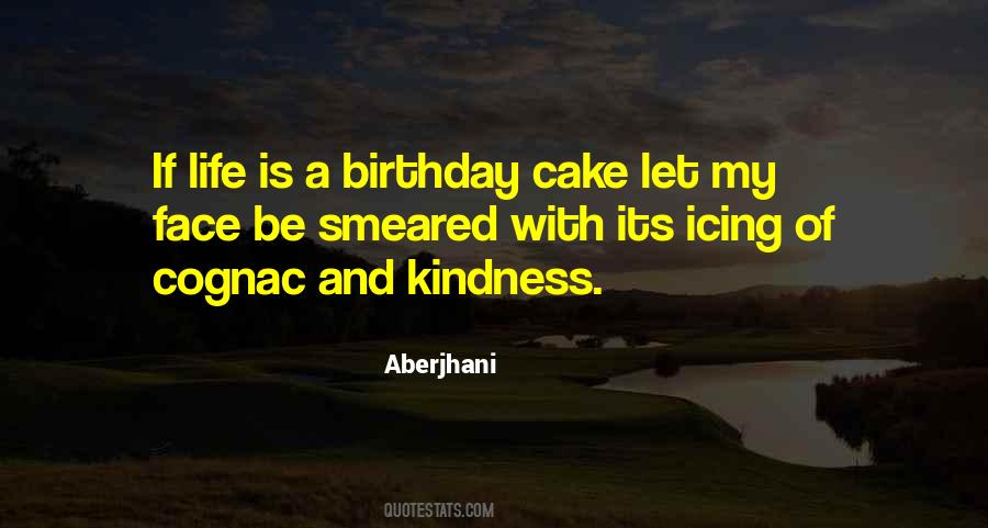 Quotes About Cake And Life #1215955