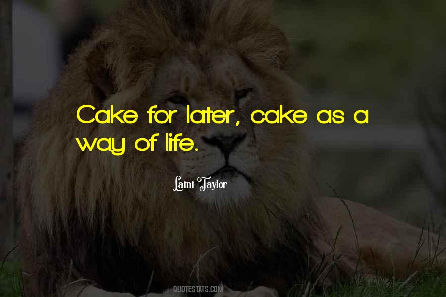 Quotes About Cake And Life #180097