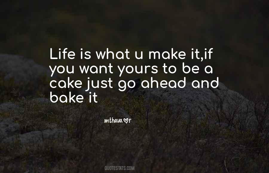Quotes About Cake And Life #970216