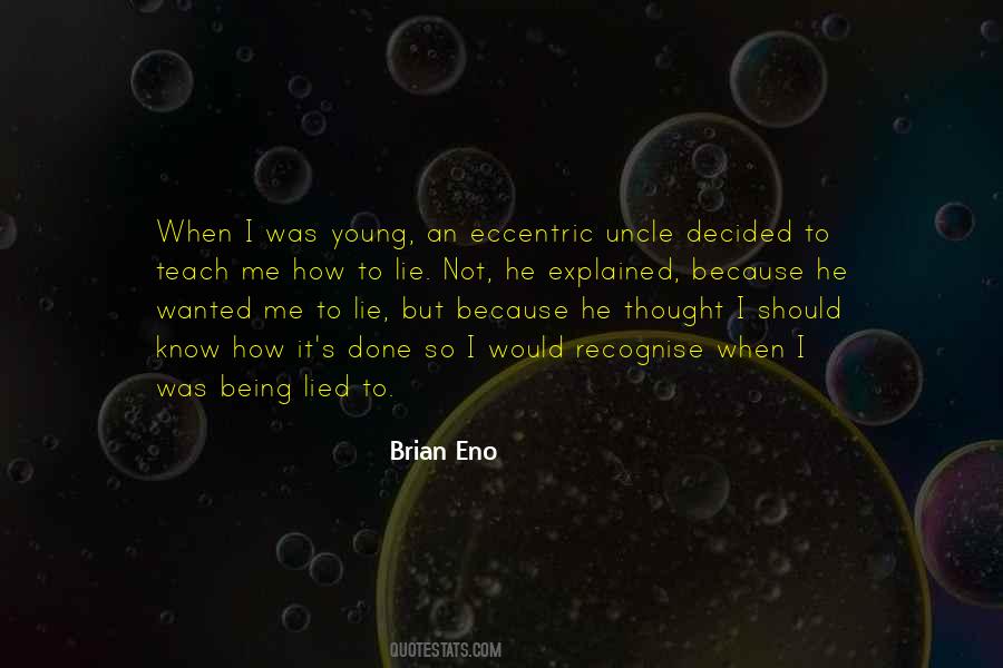 Quotes About Being Eccentric #760782