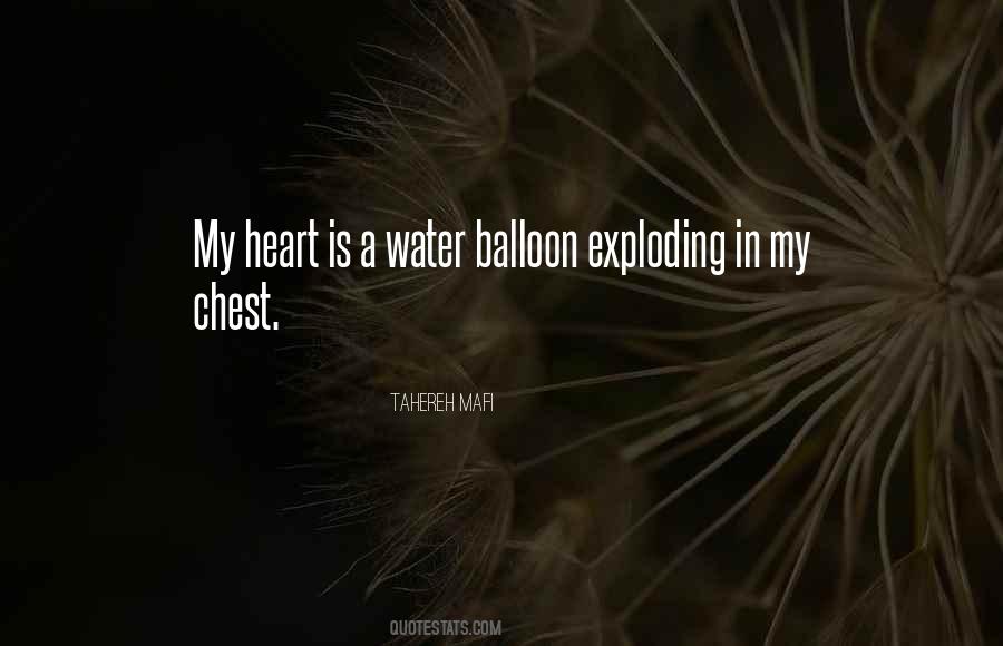 Exploding Heart Quotes #177452
