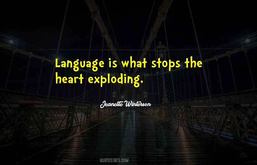 Exploding Heart Quotes #474411