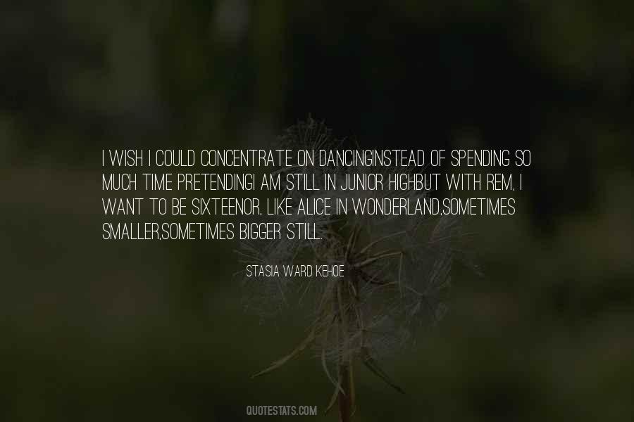 Quotes About I Wish I Could #1143963