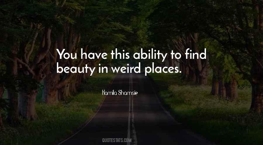 Quotes About Weird Places #323774