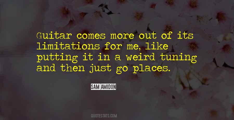 Quotes About Weird Places #528133