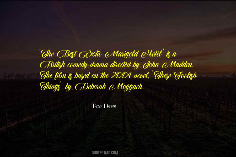 The Best Exotic Marigold Hotel Quotes #1184198