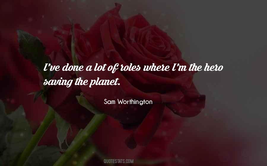 Quotes About Saving The Planet #1351288