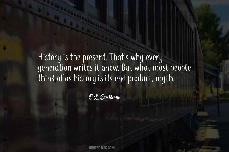 Quotes About Who Writes History #1324372