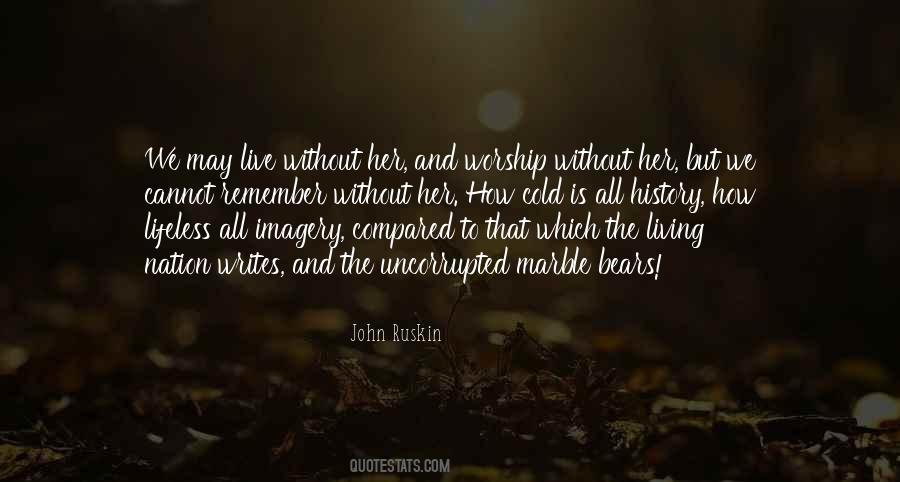 Quotes About Who Writes History #376958