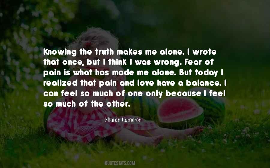 Quotes About Knowing Something Is Wrong #1083108