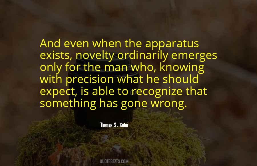 Quotes About Knowing Something Is Wrong #1419959