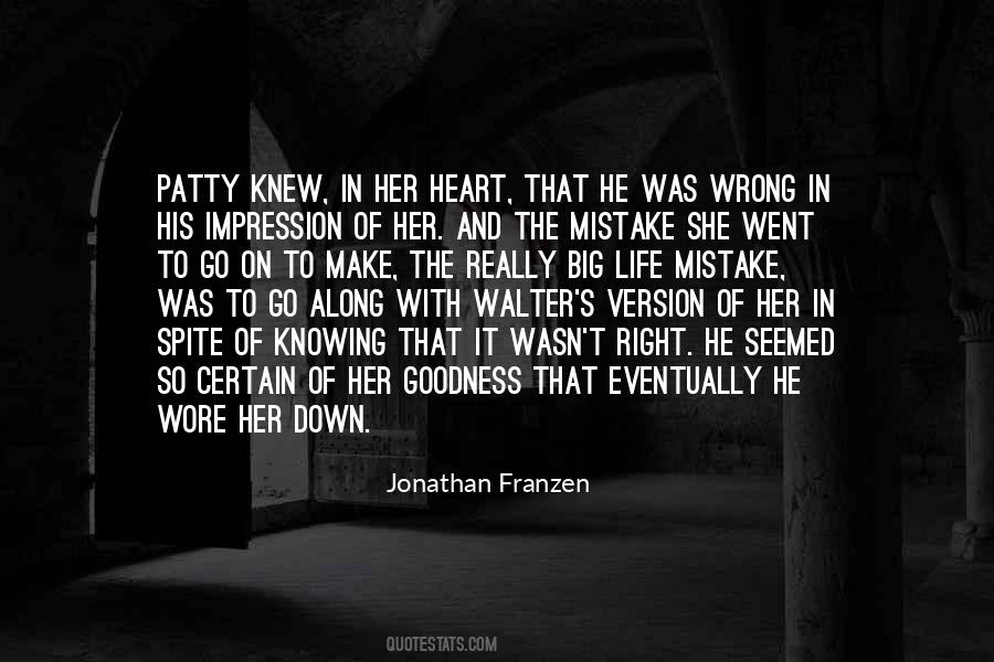 Quotes About Knowing Something Is Wrong #1534934