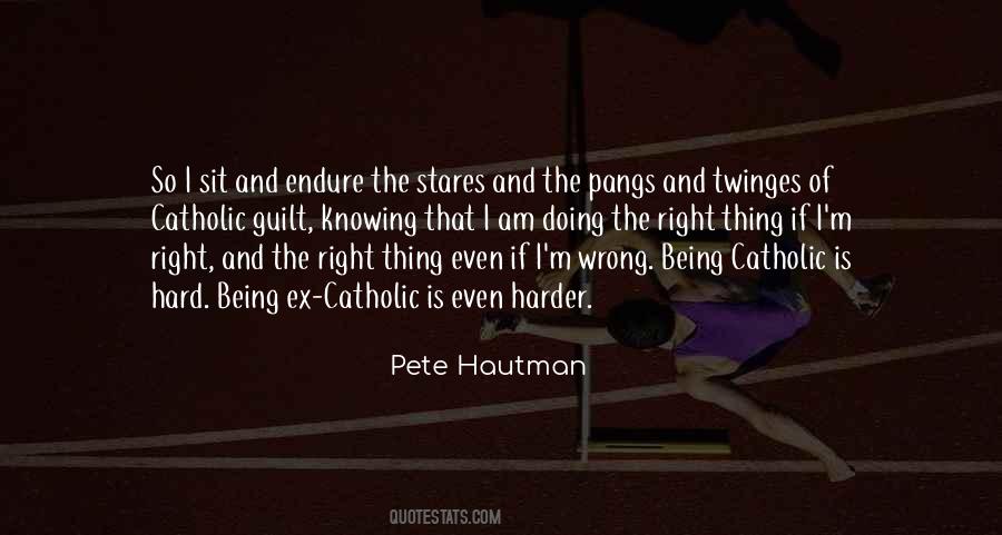 Quotes About Knowing Something Is Wrong #1544236