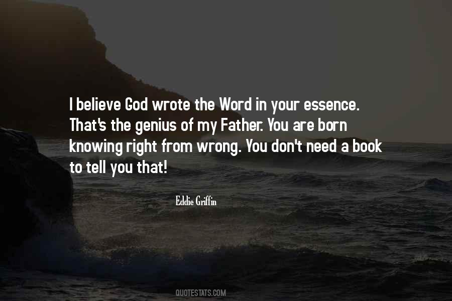 Quotes About Knowing Something Is Wrong #1660834