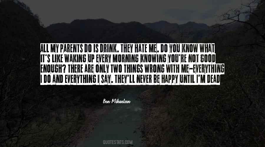 Quotes About Knowing Something Is Wrong #1694718