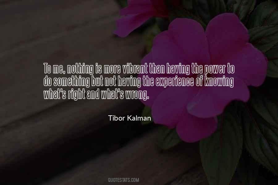 Quotes About Knowing Something Is Wrong #1771518