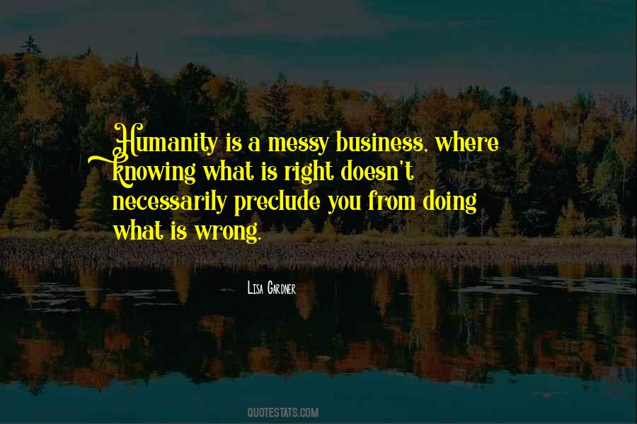 Quotes About Knowing Something Is Wrong #280811